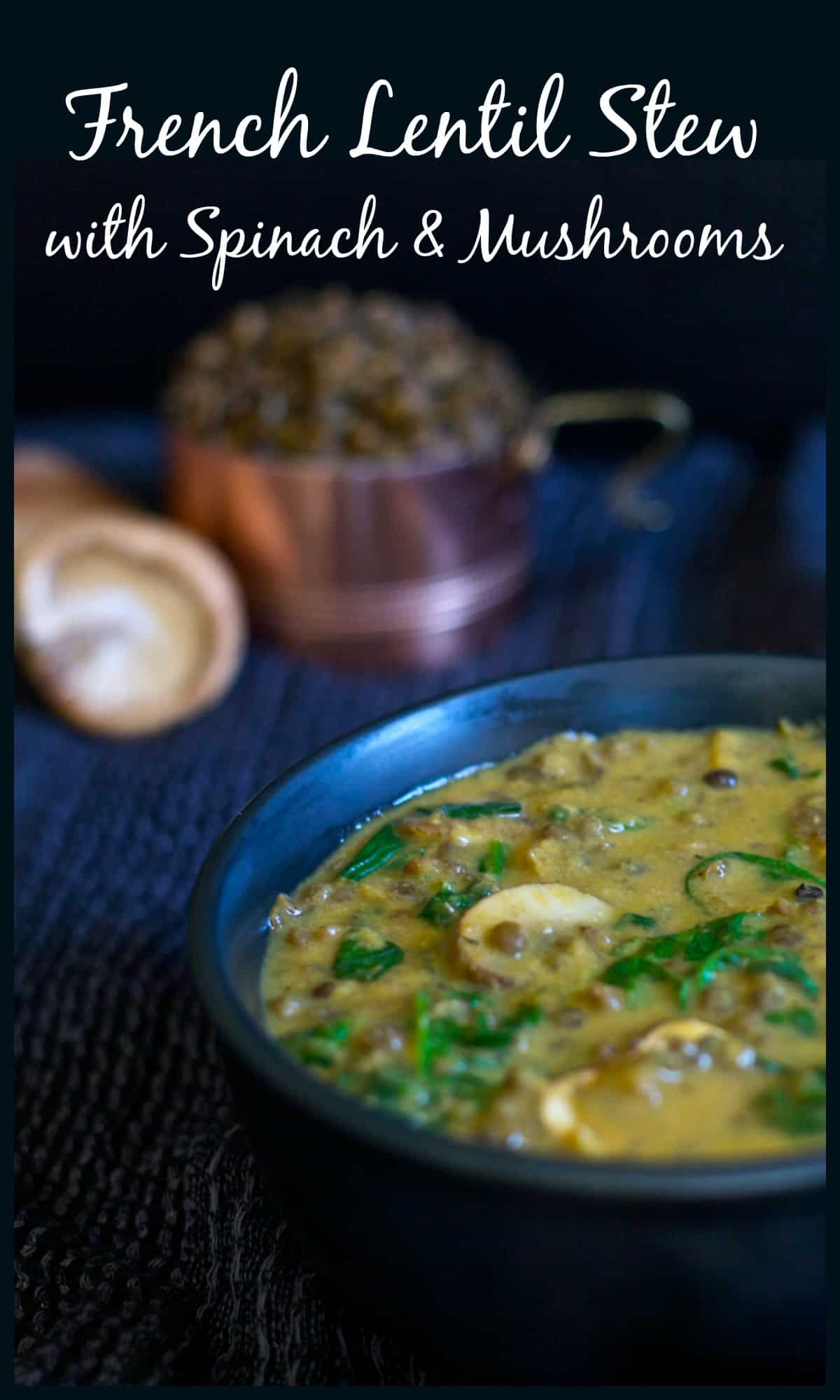 French Lentil Stew Recipe with Mushrooms & Spinach / The Domestic ...