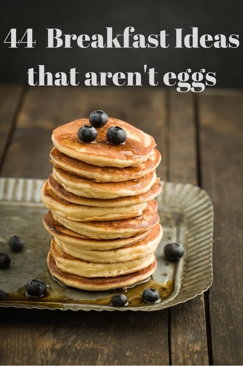 44 non-egg breakfast ideas and recipe / the domestic dietitian