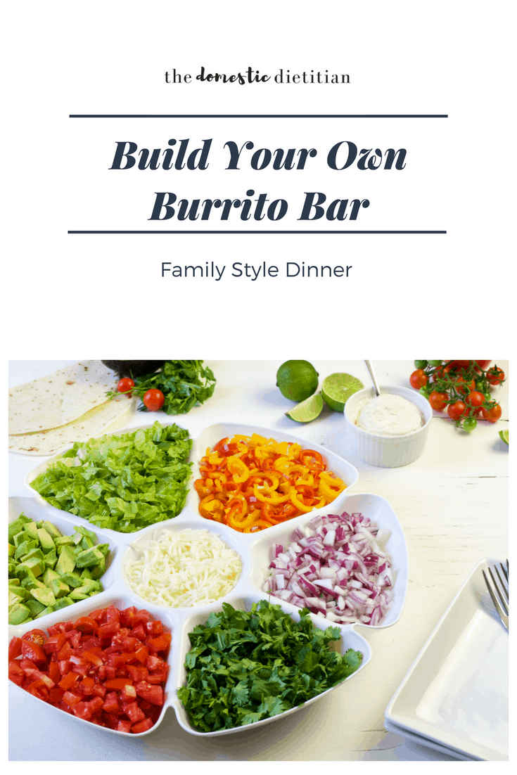 Family Style Dinner Idea - This Build Your Own Burrito Bar is a great family style dinner idea that creates a healthy, easy and fun dinner that even picky toddlers will love