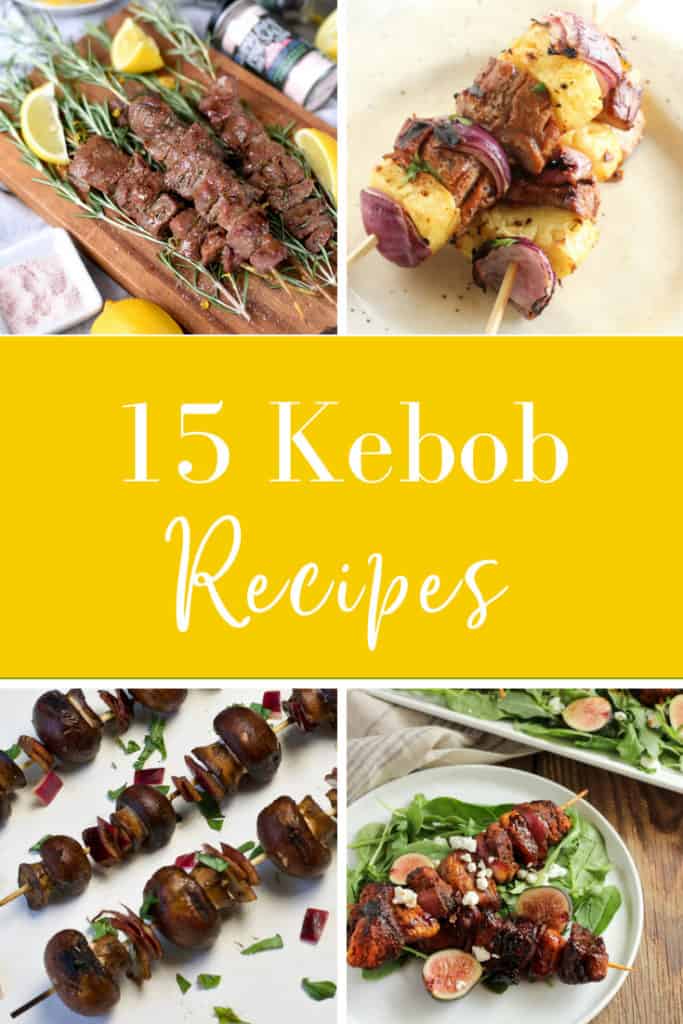 15 kebob recipe perfect for any summer cookout