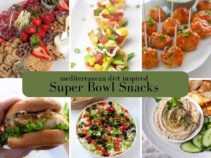 Mediterranean Diet healthy super bowl snacks