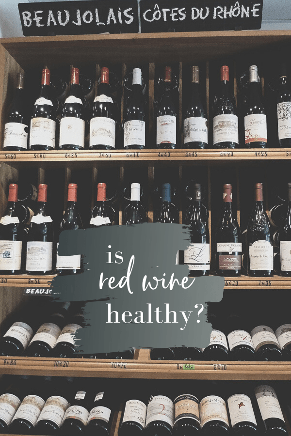 is red wine healthy? discussing health benefits of drinking red wine plus the risks as part of The Mediterranean Diet #isredwinehealthy #redwine #mediterraneandiet 