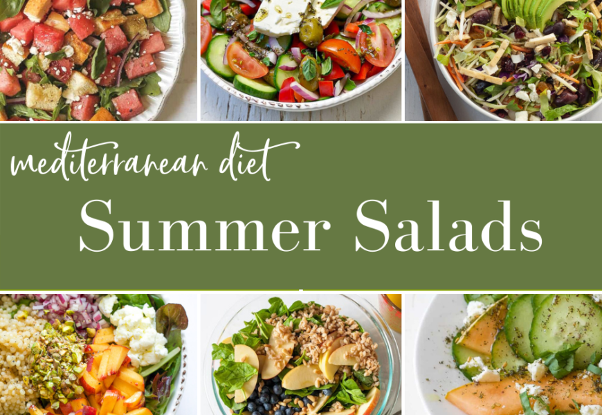 Mediterranean Diet summer salads