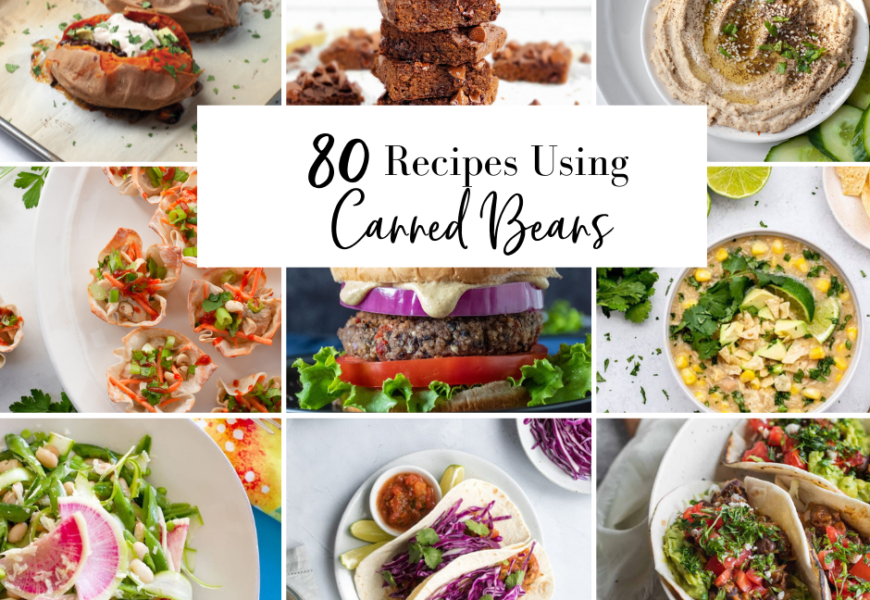 80 Recipes using Canned Beans