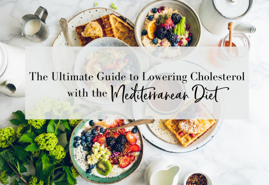 guide to lowering cholesterol with Mediterranean diet