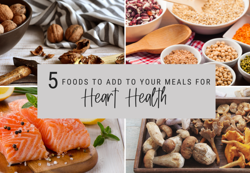 things to add to your meals for better heart health