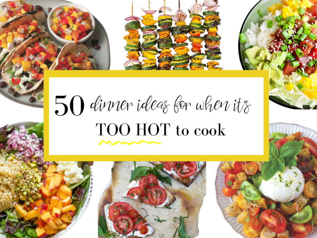 too hot to cook recipes