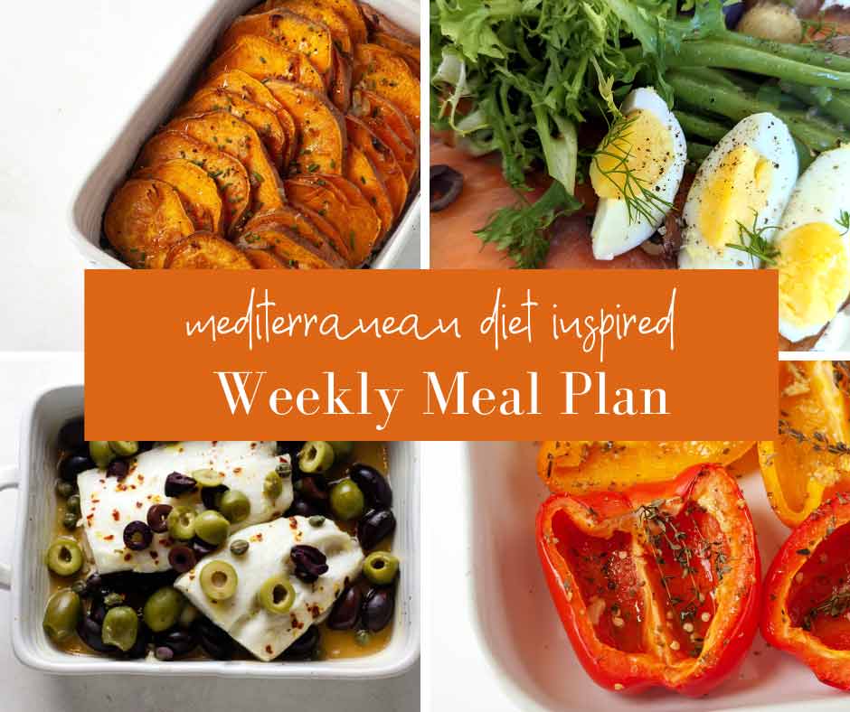 Mediterranean Diet Meal Plan Week 35 - The Domestic Dietitian